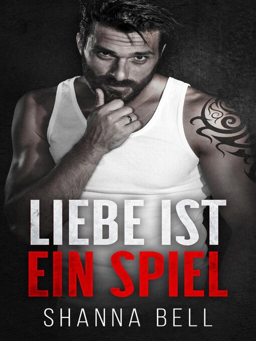 Title details for Liebe ist ein Spiel by Shanna Bell - Wait list
